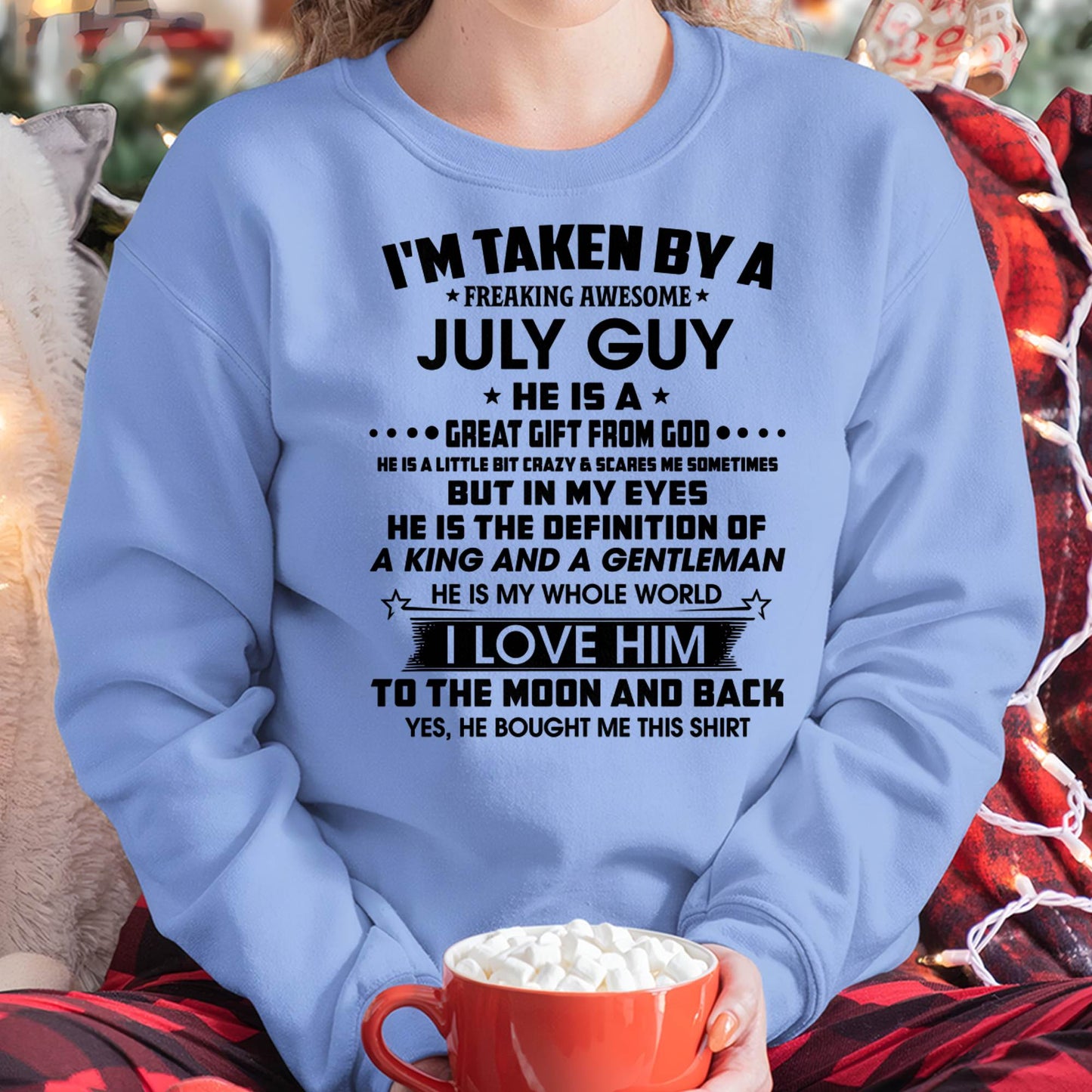 JULY - HE IS THE DEFINITION OF A KING AND A GENTLEMAN I LOVE HIM TO THE MOON AND BACK - FROM HUSBAND - NINA07 (SKU2605-95-07)