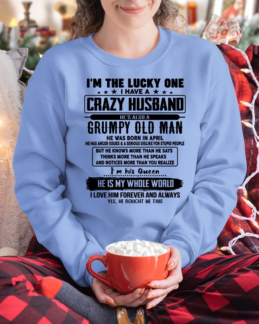 April - I am Lucky One I Have A Crazy Husband - Gift for Wife From Husband - NINA04 (SKUT-LUCKYONE-04)