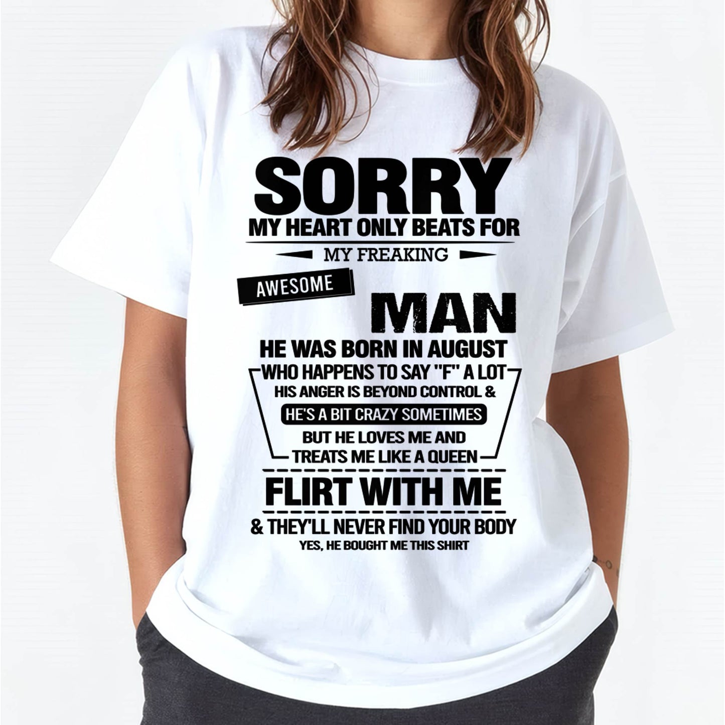 AUGUST - SORRY MY HEART ONLY BEATS FOR MY FREAKING AWESOME MAN - FROM HUSBAND - NINA08 (SKU26T-01-34-08)