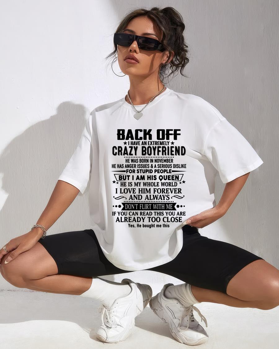 November - Back Off I Have An Extremely Crazy Boyfriend - Gift For Wife From Husband - NINA11 (SKUT-BACKOFF-11)