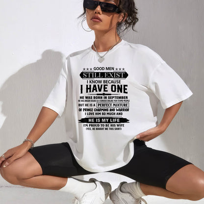 SEPTEMBER - GOOD MEN STILL EXIST I KNOW BECAUSE I HAVE ONE - T SHIRT FROM HUSBAND - NINA09 (SKU12-292-09)