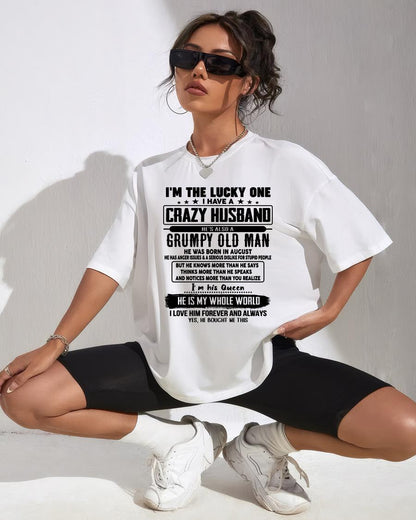 August - I am Lucky One I Have A Crazy Husband - Gift for Wife From Husband - NINA08 (SKUT-LUCKYONE-08)