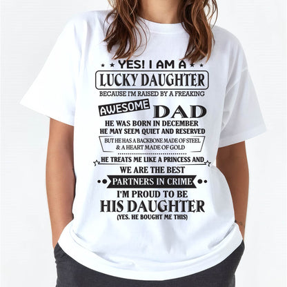 DECEMBER - YES! I AM A LUCKY DAUGHTER BECAUSE I'M RAISED BY A FREAKING AWESOME DAD - FROM DAD - NINA12 (SKU26T-01225-12)