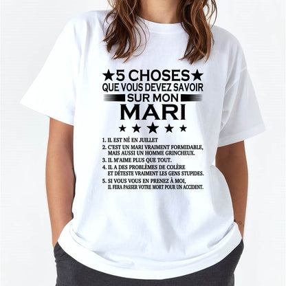 JUILLET - 5 CHOSES QUE VOUS DEVEZ SAVOIR SUR MON MARI - T-SHIRT CADEAU DU MARI - FR/NINA07 (SKU2605-257-07)