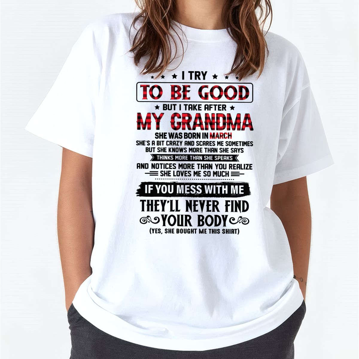 I TRY TO BE GOOD BUT I TAKE AFTER MY GRANDMA - From grandma for granddaughter - NINA03 (SKU07-102-03)