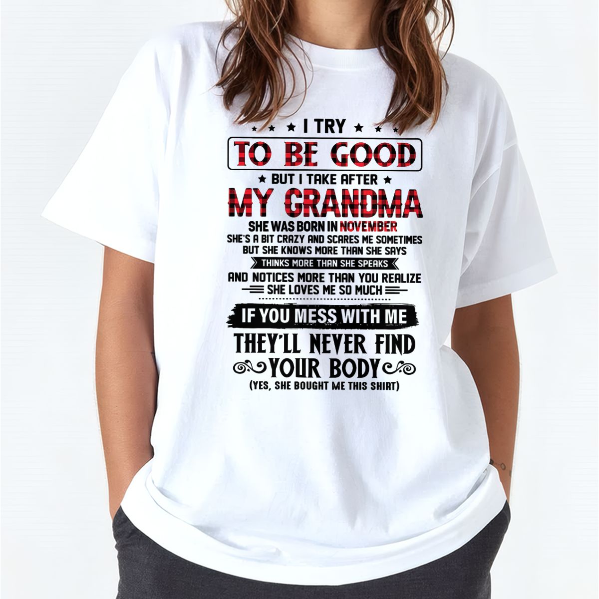 I TRY TO BE GOOD BUT I TAKE AFTER MY GRANDMA - From grandma for granddaughter - NINA11 (SKU07-102-11)