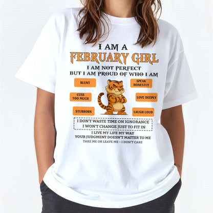 "I AM A FEBRUARY GIRL" - Birthday Gift For February Girls - FMA NINA02 (SKU26T-01-62-02)