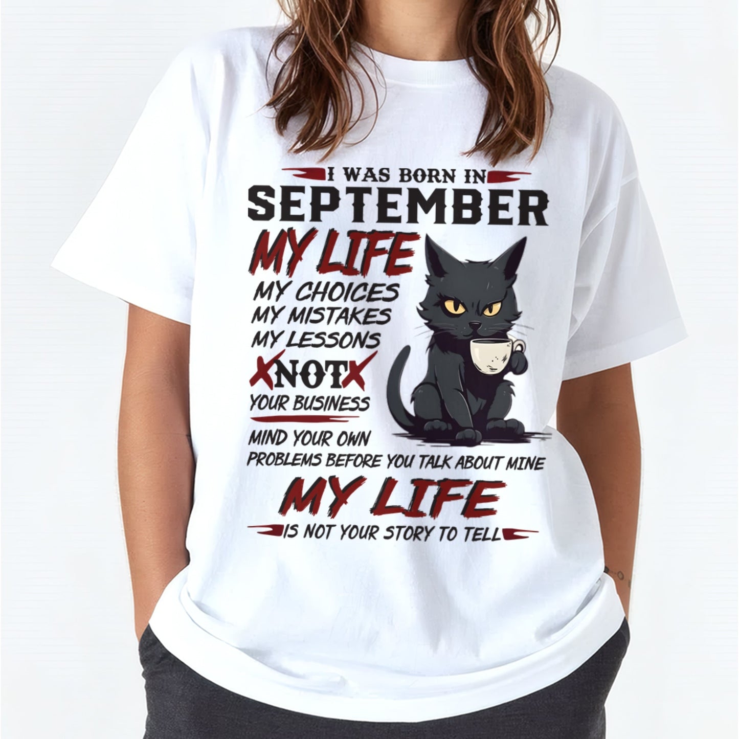 Born in September – My Life My Choices Quote Cat Design - FMA NINA09 (SKU09-92-09)