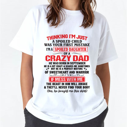 I AM A SPOILED CHILD WAS YOUR FIRST MISTAKE - FROM DAD - NINA09