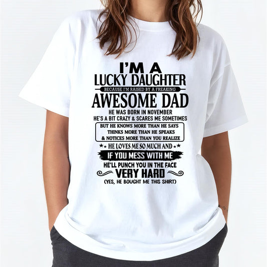 November - I'm Lucky Daughter - Gift for Daughter from Dad - NINA11 (SKU-TLUCKYDD-11)