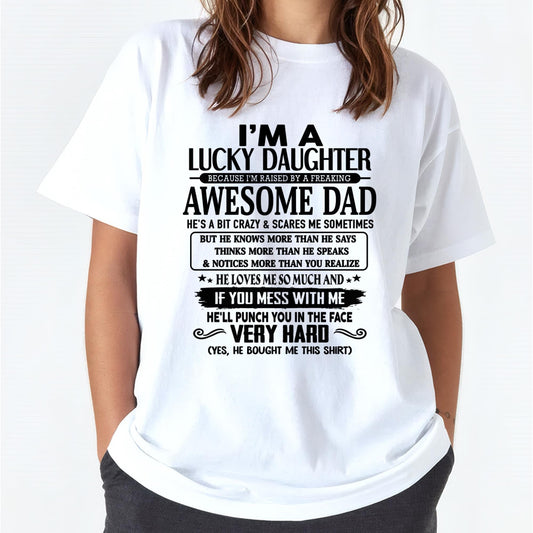 I'm Lucky Daughter - Gift for Daughter from Dad - NINA00 (SKU-TLUCKYDD-00)