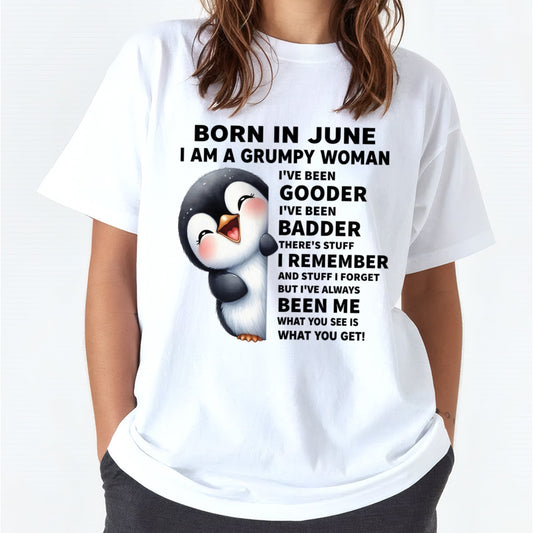 BORN IN JUNE I AM A GRUMPY WOMAN NINA06 FMA (SKU09-95-06)