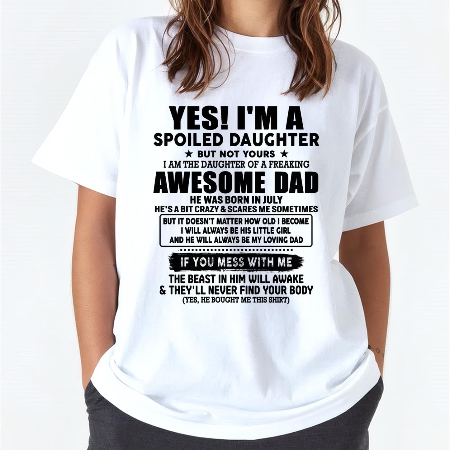 July - I'm Spoiled Daughter - Gift for Daughter from Dad - NINA07 (SKU-TDD1206-07)