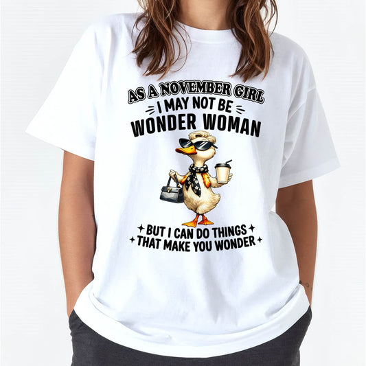 NOVEMBER - I may not be WONDER WOMAN But I can do things that make you WONDER - FMA - NINA11 (SKU2604-203-11)