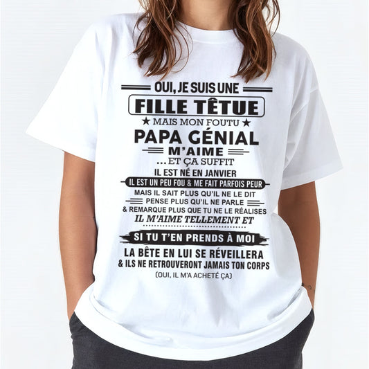 JANVIER - Oui, je suis une fille têtue – T-shirt | Cadeau d’anniversaire de papa pour sa fille - NINA01 / fr01 (SKU12-214-01)