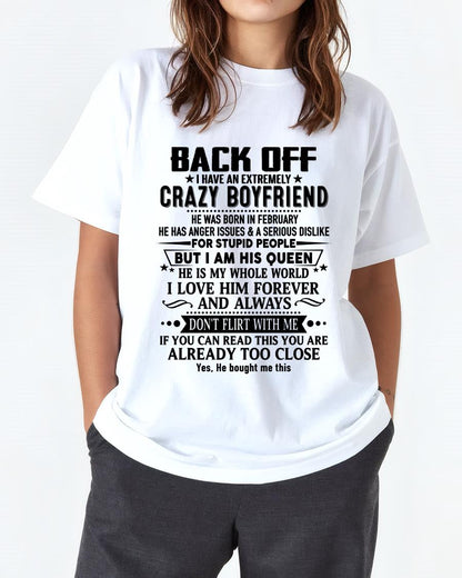February - Back Off I Have An Extremely Crazy Boyfriend - Gift for Wife From Husband NINA02 (SKUT-BACKOFF-02)
