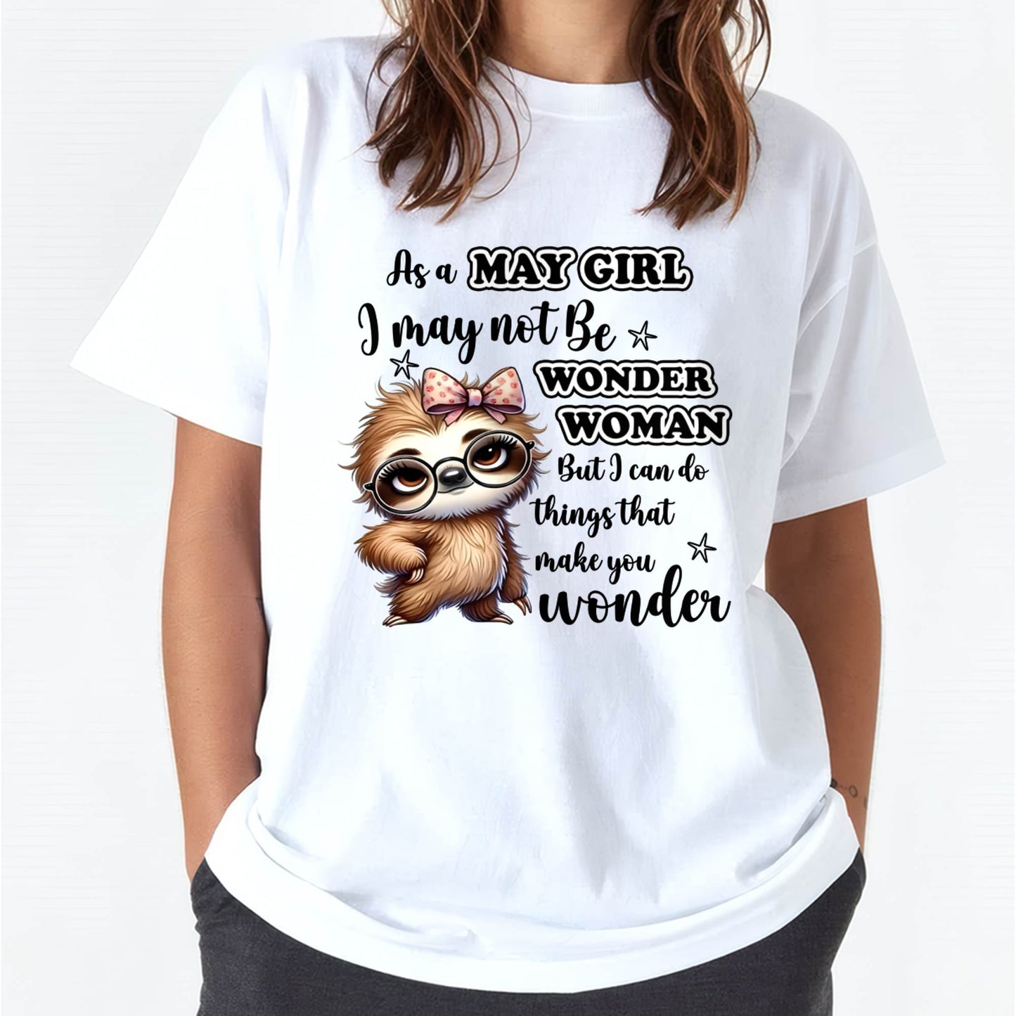 MAY - I MAY NOT BE WONDER WOMAN BUT I CAN DO THINGS THAT MAKE YOU WONDER - FMA - NINA05 (SKU2603-164-05)