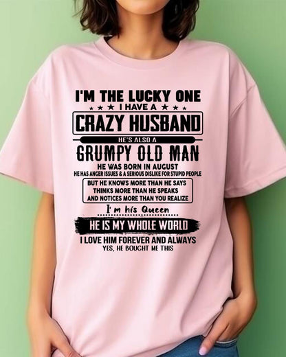 August - I am Lucky One I Have A Crazy Husband - Gift for Wife From Husband - NINA08 (SKUT-LUCKYONE-08)