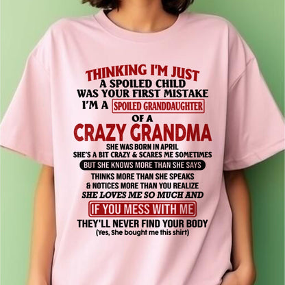 APRIL - I'M A SPOILED GRANDDAUGHTER OF A CRAZY GRANDMA - From Grandma - NINA04 (SKU-GMD1-NTT04)