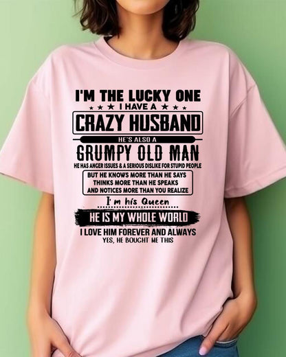 I am Lucky One I Have A Crazy Husband - Gift for Wife From Husband - NINA00 (SKUT-LUCKYONE-00)