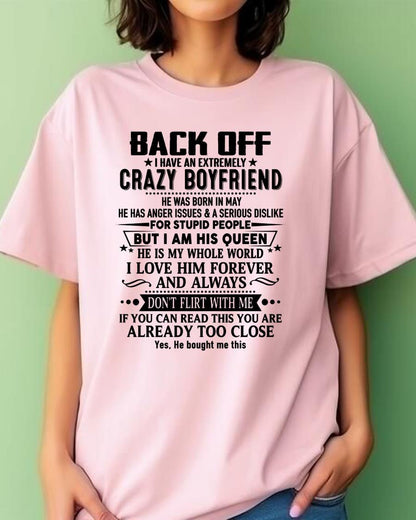 May - Back Off I Have An Extremely Crazy Boyfriend - Gift For Wife From Husband - NINA05 (SKUT-BACKOFF-05)