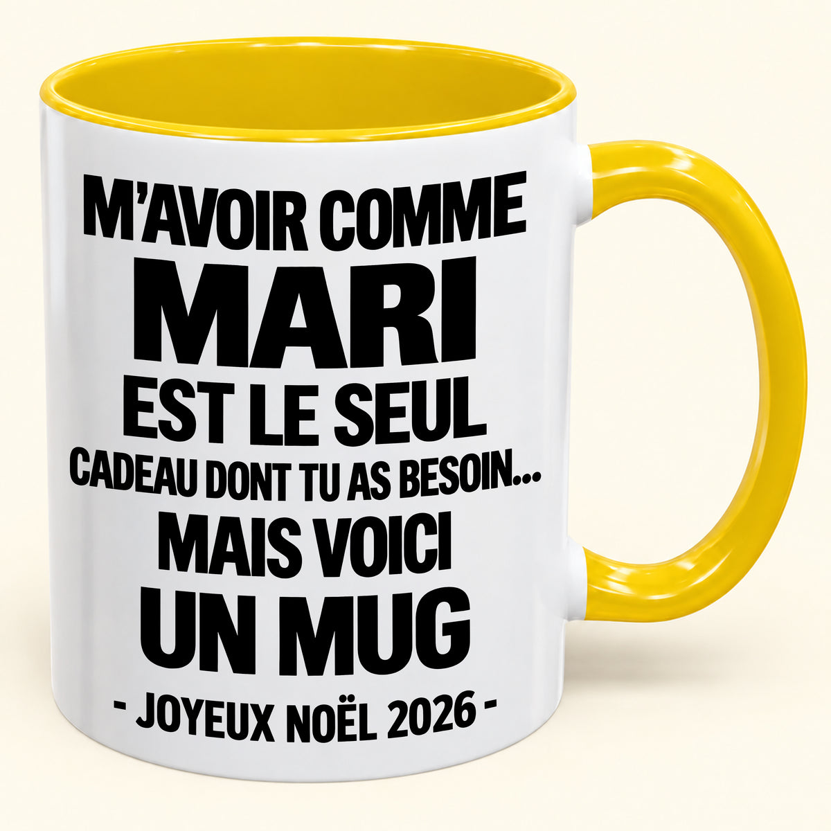 M’AVOIR COMME MARI EST LE SEUL CADEAU DONT TU AS BESOIN – Mug de Noël humoristique 2026 – Tasse à café bicolore (SKU2610-773) MUGFR