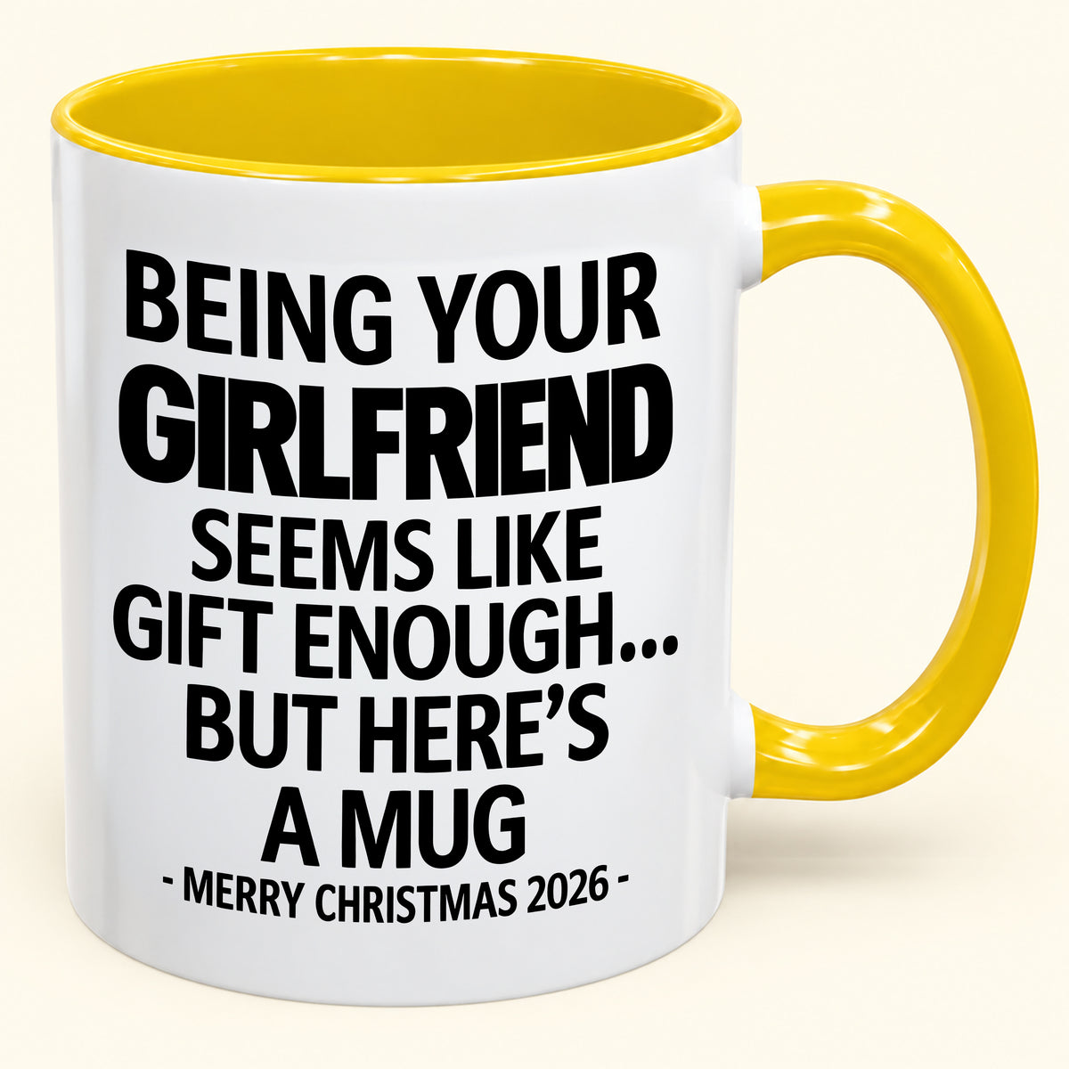 BEING YOUR GIRLFRIEND SEEMS LIKE GIFT ENOUGH - PERFECT GIFT FOR YOUR BOYFRIEND - NINA00 (SKU2610-124)