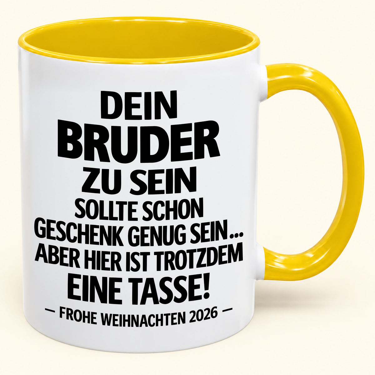 Dein Bruder zu sein, ist Geschenk genug – Lustiges Weihnachten 2026 – Geschenk-Kaffeetasse mit Spruch (SKU2610-280)