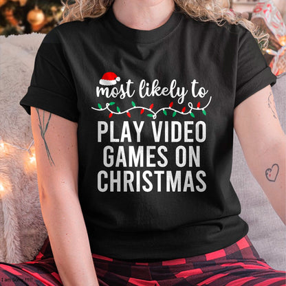 Most Likely To Christmas Matching Family Pajamas Funny T-Shirt - Christmas Unisex T-Shirt/Hoodie/Sweatshirt - NINA00