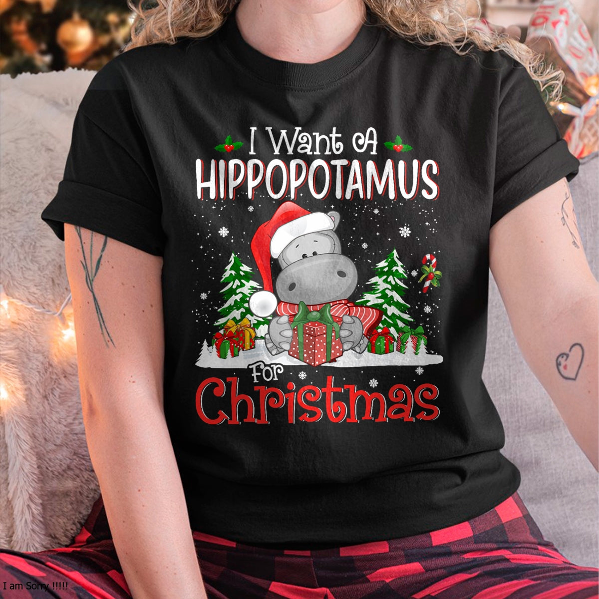 I Want A Hippopotamus For Christmas Xmas Hippo for Kid Women T-Shirt - Christmas Unisex T-Shirt/Hoodie/Sweatshirt - NINA00