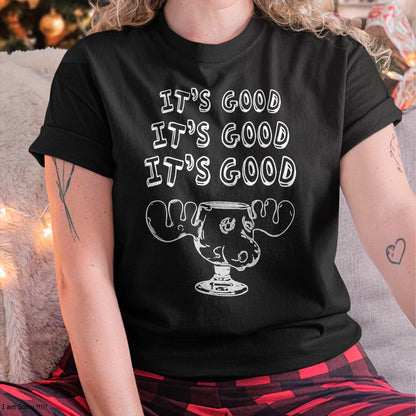 Funny Christmas Vacation Eggnog It's Good Holiday T-Shirt - Christmas Unisex T-Shirt/Hoodie/Sweatshirt - NINA00