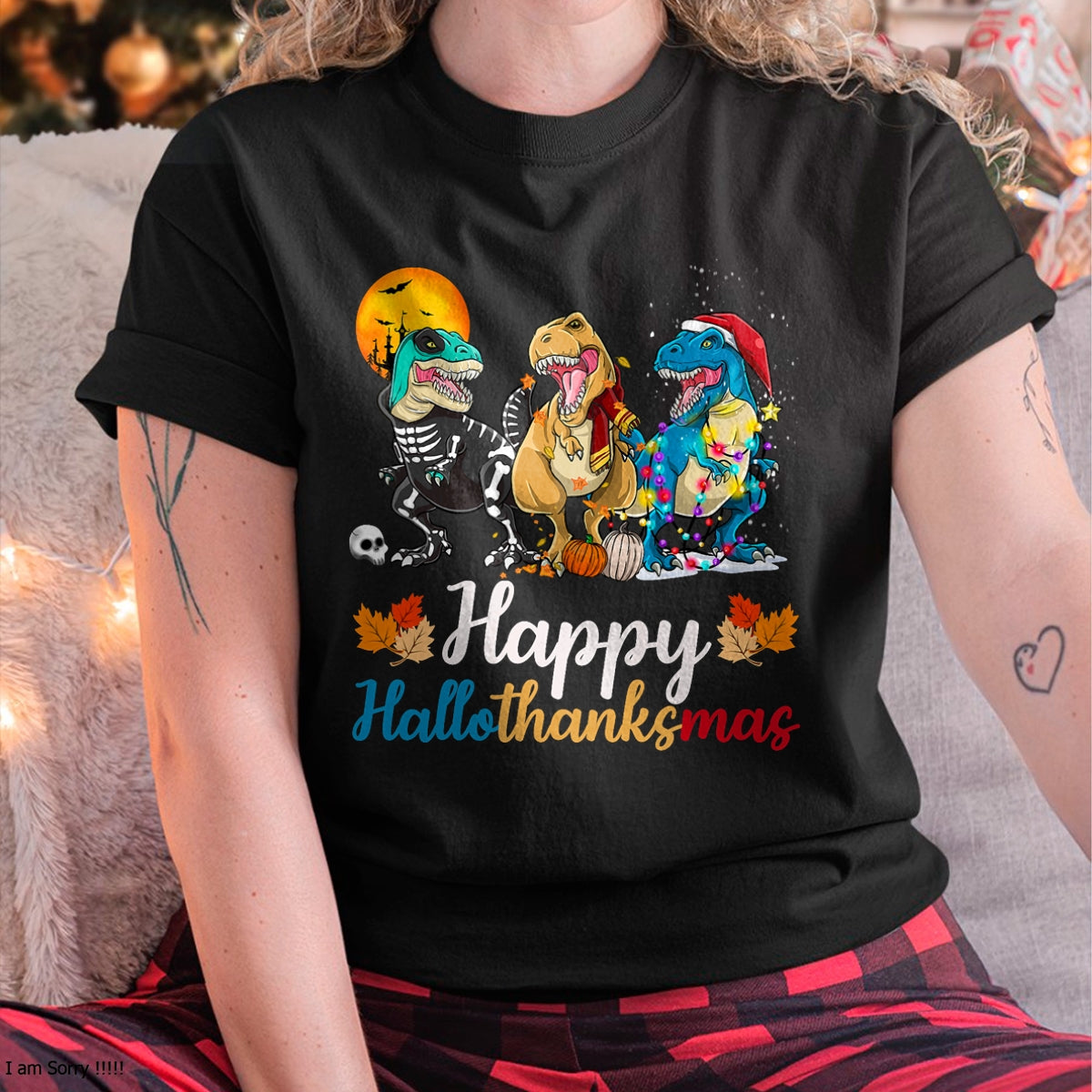 Halloween Thanksgiving Christmas Happy HalloThanksMas T rex T-Shirt - Christmas Unisex T-Shirt/Hoodie/Sweatshirt - NINA00