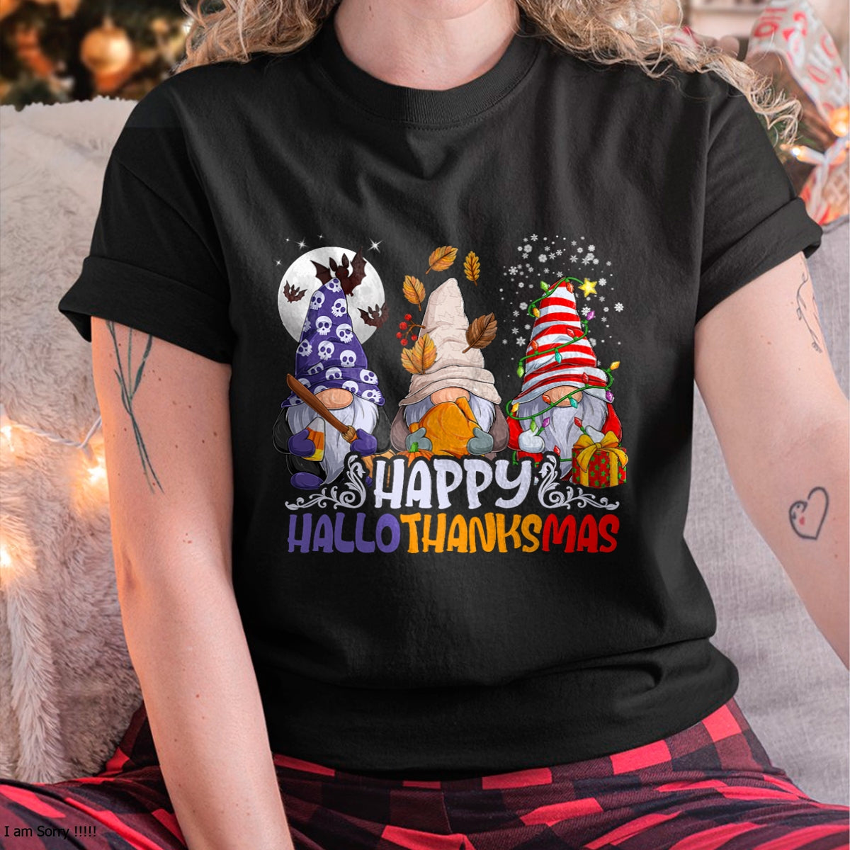 HalloThanksMas Gnomes Halloween Thanksgiving Christmas Happy T-Shirt - Christmas Unisex T-Shirt/Hoodie/Sweatshirt - NINA00