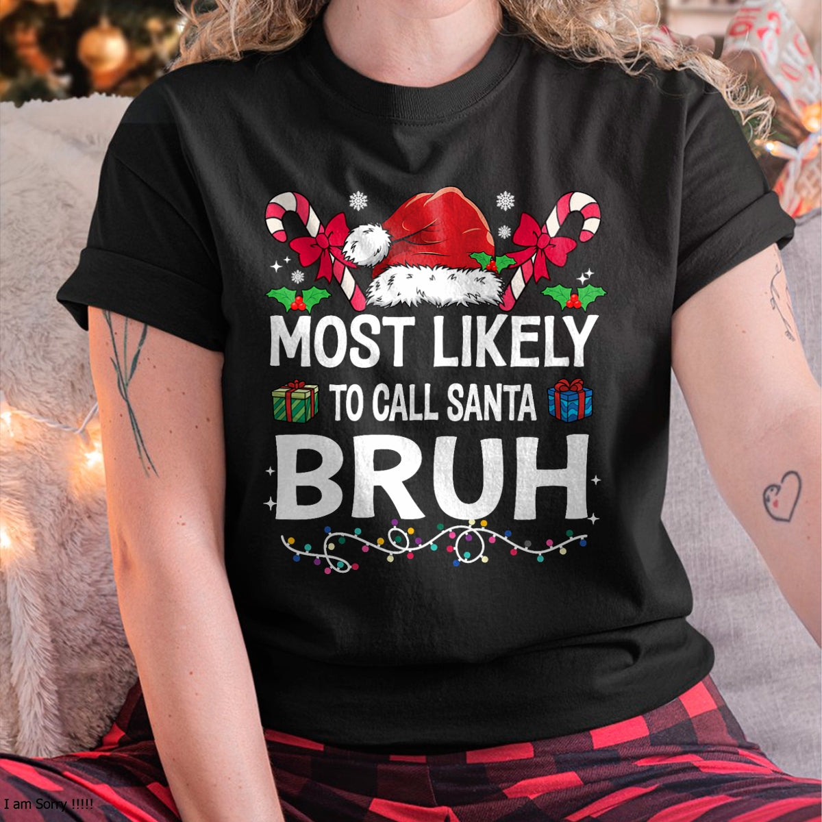 Most Likely To Christmas Matching Family Pajamas Funny T-Shirt - Christmas Unisex T-Shirt/Hoodie/Sweatshirt - NINA00