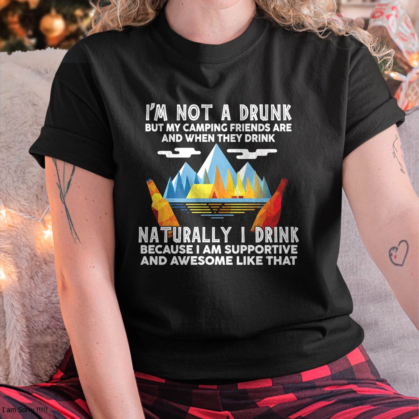 I'm Not A Drunk But My Camping Friends are - Funny Camping T-Shirt (SKU12-244)