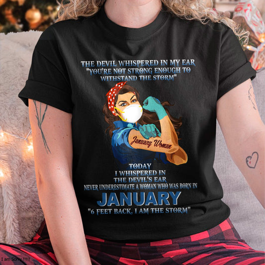 Never Underestimate A Woman Born In January – January Woman “I Am The Storm” - FMA / NINA01 (SKU12-322-01)