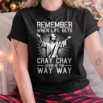 Jesus Is The Way Christmas Funny Faith Religious Christian T-Shirt - Christmas Unisex T-Shirt/Hoodie/Sweatshirt - NINA00