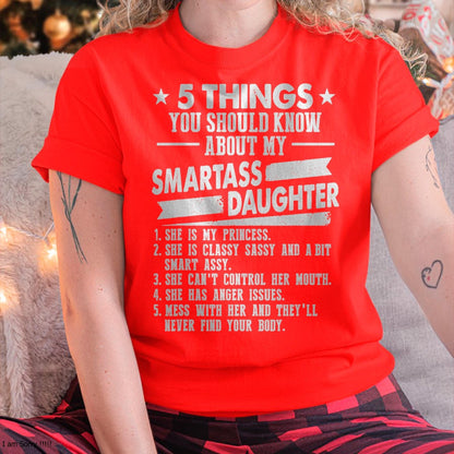 5 Things You Should Know About My Smartass Daughter - Gift for Daughter from Mom - NINA00