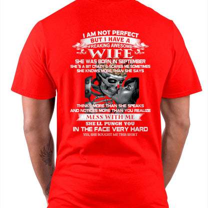 September - I Am Not Perfect But I Have A Freaking Awesome Wife - Gift For Husband From Wife - NINA09 (SKU06-34-09)