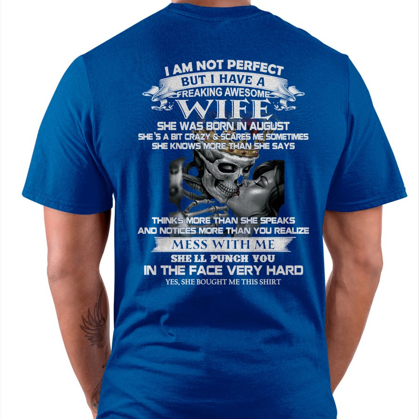 August - I Am Not Perfect But I Have A Freaking Awesome Wife - Gift For Husband From Wife - NINA08 (SKU06-34-08)