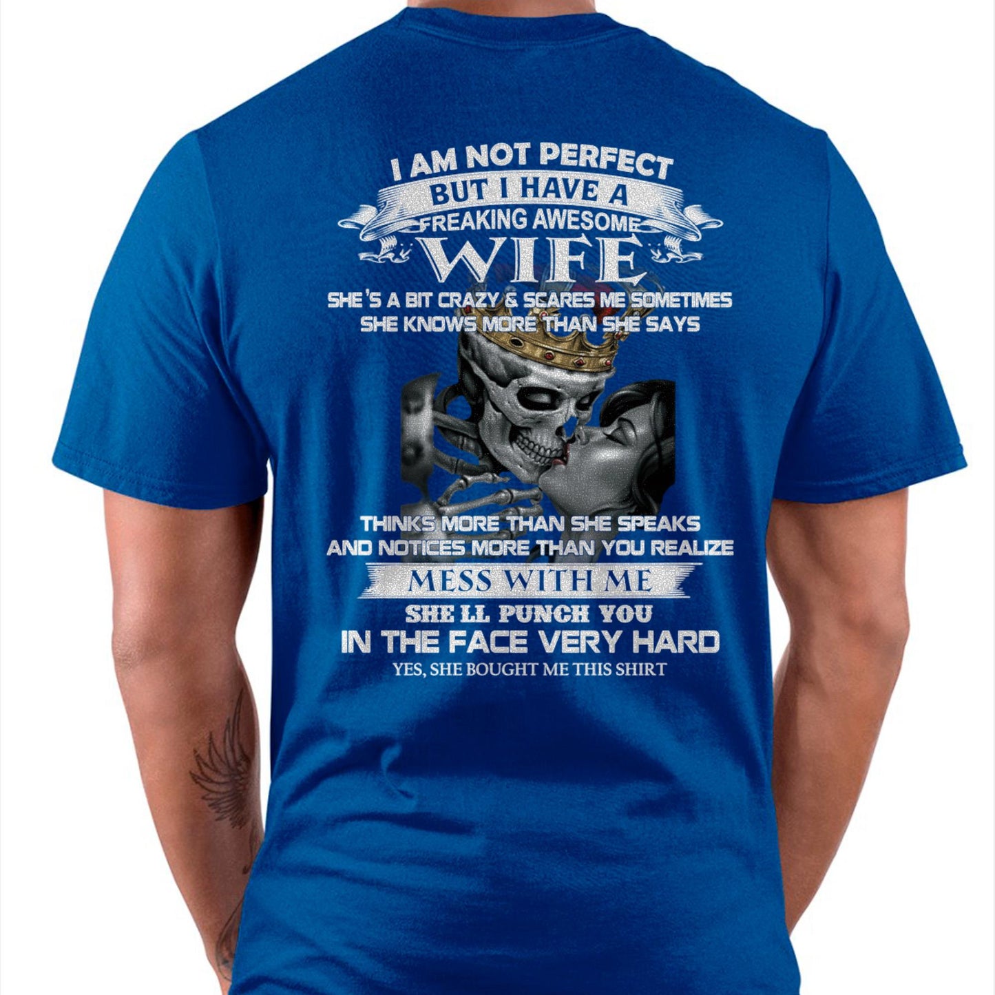I Am Not Perfect But I Have A Freaking Awesome Wife - Gift For Husband From Wife - NINA00 (SKU06-34-00)