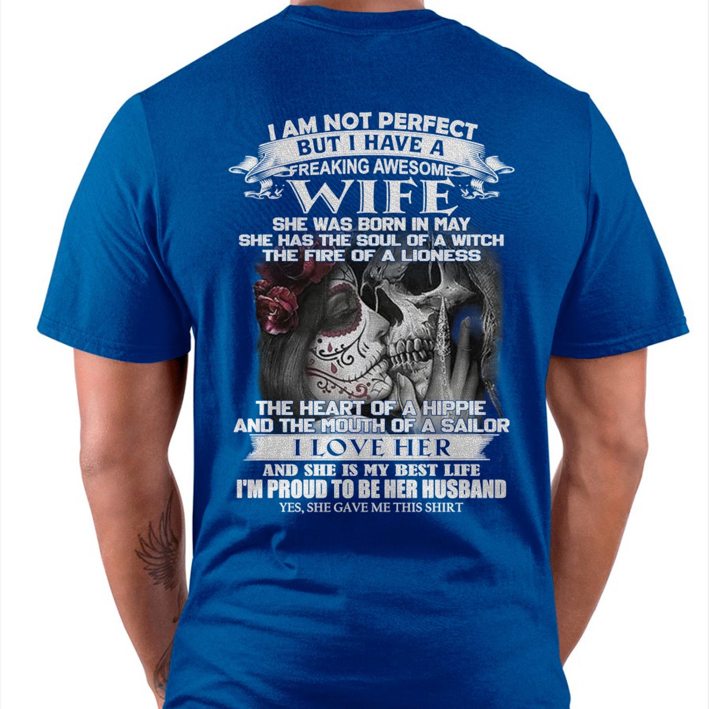 I Am Not Perfect But I Have A Freaking Awesome Wife - Gift For Husband From Wife - NINA05 (SKU06-31-05)