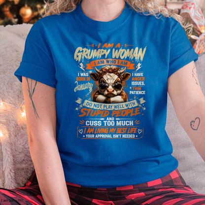 JANUARY - I AM A GRUMPY WOMAN - BIRTHDAY SHIRT FOR WOMEN - FMA / NINA01 (SKU2607-293-01)