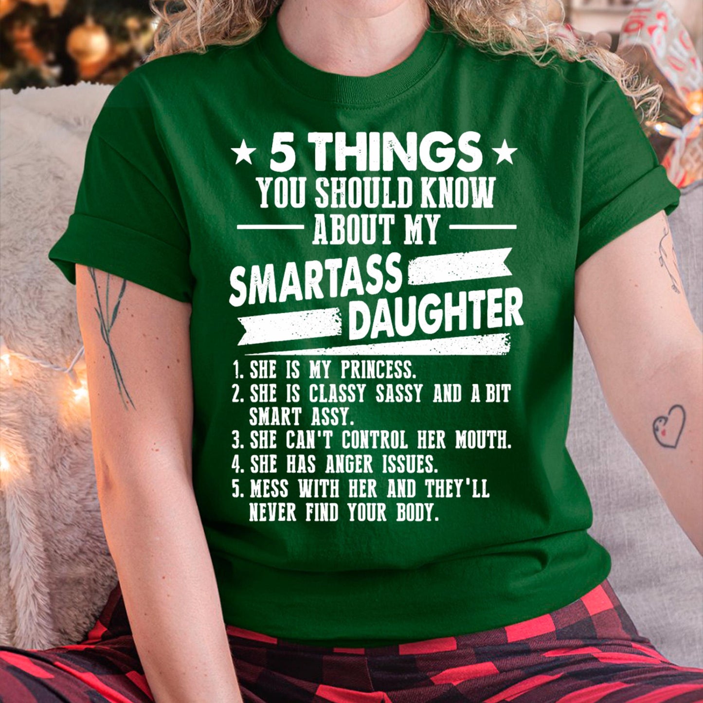 5 Things You Should Know About My Smartass Daughter - Gift for Daughter from Mom - NINA00