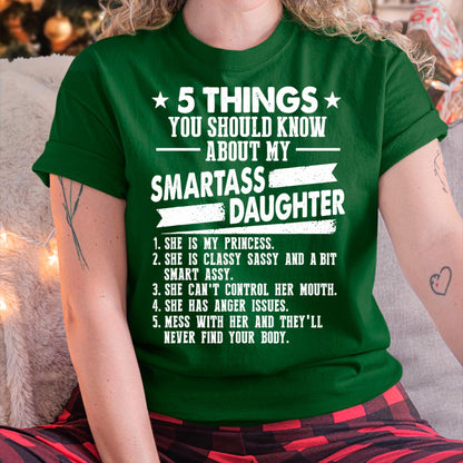 5 Things You Should Know About My Smartass Daughter - Gift for Daughter from Mom - NINA00