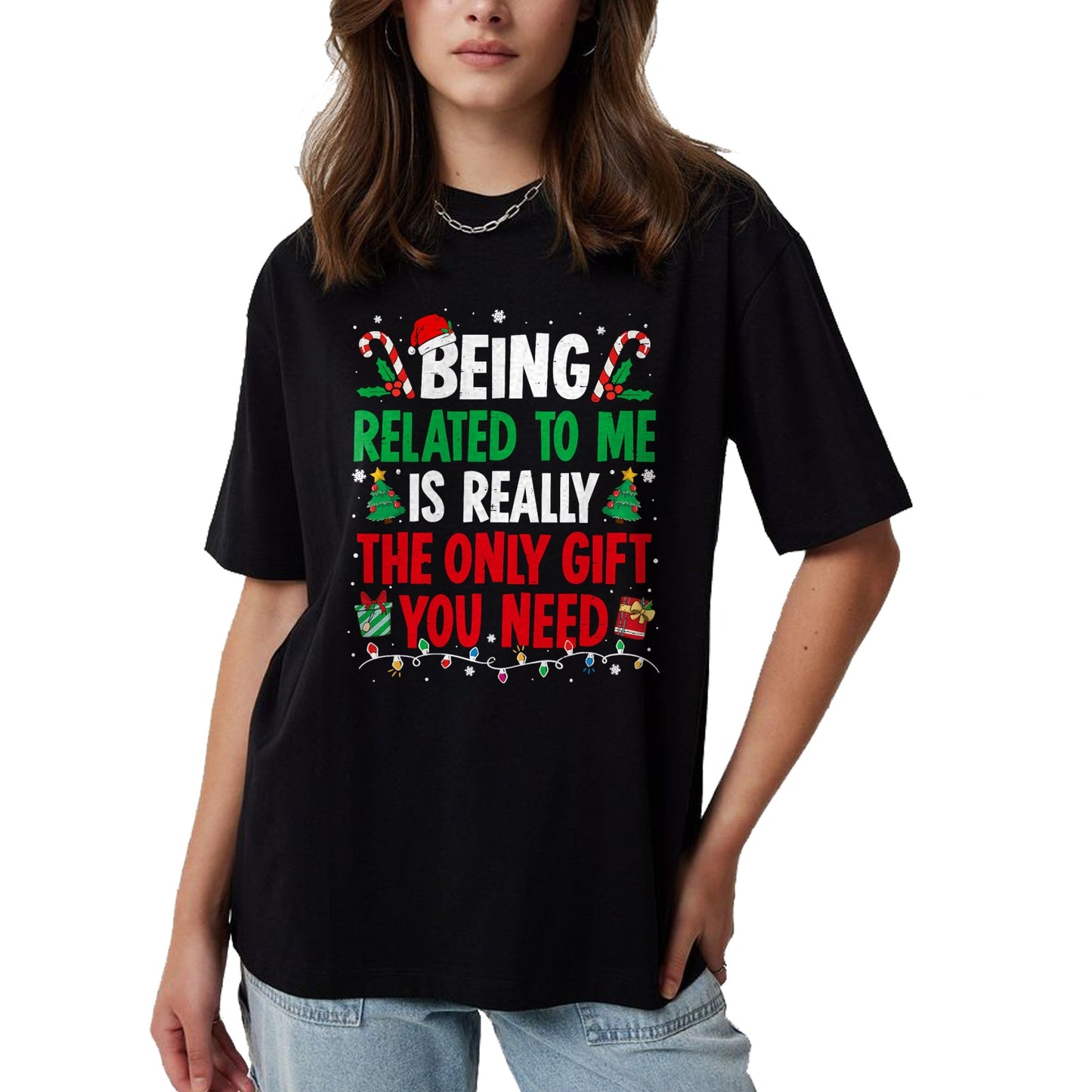 Being Related To Me Funny Christmas Family Xmas Pajamas T-Shirt  - Christmas Unisex T-Shirt/Hoodie/Sweatshirt - NINA00