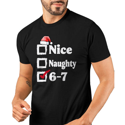 Nice Naughty 6 7 Meme 67 Christmas Six Seven Xmas Boys Kids T-Shirt - Christmas Unisex T-Shirt/Hoodie/Sweatshirt - NINA00