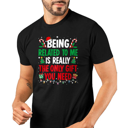 Being Related To Me Funny Christmas Family Xmas Pajamas T-Shirt  - Christmas Unisex T-Shirt/Hoodie/Sweatshirt - NINA00