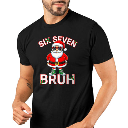 Funny 67 Six Seven Christmas Bruh Santa T-Shirt - Christmas Unisex T-Shirt/Hoodie/Sweatshirt - NINA00 (SKU-T-CHRISTMAS-1911A)
