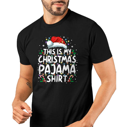 This Is My Christmas Pajama Shirt Funny Xmas PJs Men Women T-Shirt - Christmas Unisex T-Shirt/Hoodie/Sweatshirt - NINA00